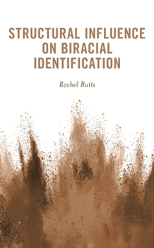 Hardcover Structural Influence on Biracial Identification Book