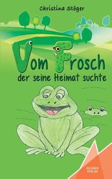 Paperback Vom Frosch der seine Heimat suchte [German] Book