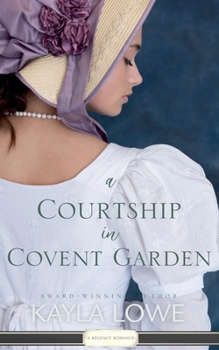 A Courtship in Covent Garden (Charms of the Chaste Court)