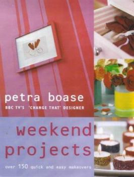 Paperback Weekend Projects : Over 130 Quick and Easy Makeovers Book