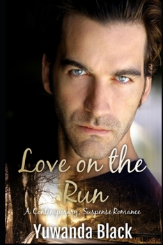 Paperback Love on the Run: A Contemporary, Suspense Romance Book