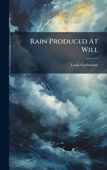 Hardcover Rain Produced At Will Book