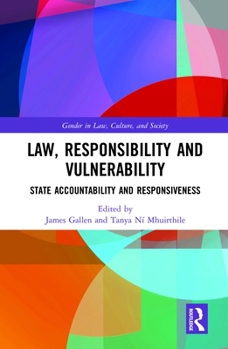 Hardcover Law, Responsibility and Vulnerability: State Accountability and Responsiveness Book