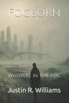 Fogborn: Whispers in the Fog
