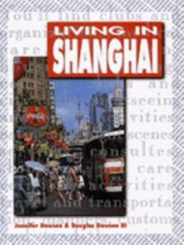 Living in Shanghai - Book  of the Odyssey Guides