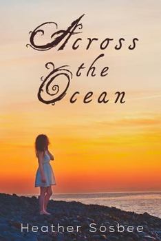 Across the Ocean - Book #1 of the Across the Ocean