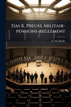 Paperback Das K. Preuß. Militair-pensions-reglement Book