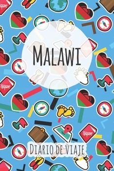 Diario de viaje Malawi: Planificador de viajes I Planificador de viajes por carretera I Cuaderno de puntos I Cuaderno de viaje I Diario de bolsillo I Regalo para mochileros I Agenda de viaje