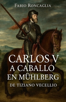 Paperback Carlos V a Caballo en Mühlberg [Spanish] Book