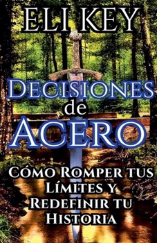 Paperback Decisiones de Acero [Spanish] Book