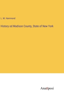 Hardcover History od Madison County, State of New York Book
