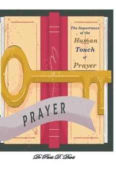 The Human Touch of Prayer