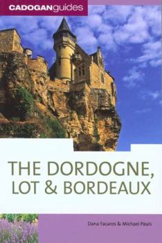 Paperback Cadogan Guide Dordogne, the Lot & Bordeaux Book