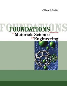 Foundations of Materials Science and Engineering - Book  of the Mcgraw-Hill Series in Mechanical Engineering