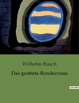 Paperback Das gestörte Rendezvous [German] Book