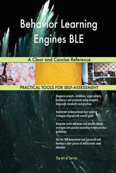Paperback Behavior Learning Engines BLE A Clear and Concise Reference Book