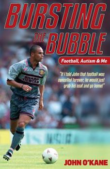 Paperback Bursting the Bubble: Football, Autism and Me Book