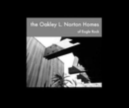 Paperback the Oakley L. Norton Homes of Eagle Rock Book