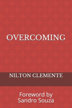 Paperback Overcoming: Foreword by Sandro Souza Book