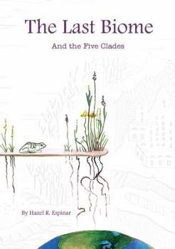 Paperback The Last Biome: And the Five Clades Book