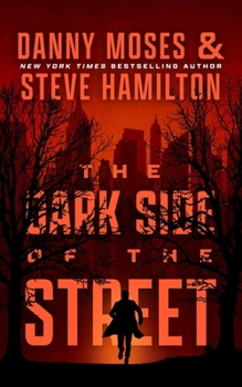 The Dark Side of the Street: A Novel