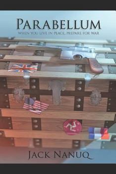 Paperback Parabellum: When you live in Peace, prepare for War Book