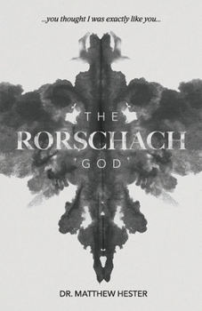 Paperback The Rorschach God: You thought I was exactly like you Book