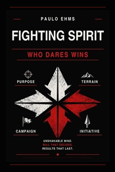 Paperback Fighting Spirit: Who Dares Wins Book