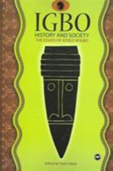 Hardcover Igbo History and Society: The Essays of Adiele Afigbo Book