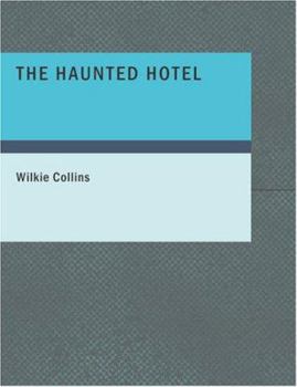 The Haunted Hotel: A Mystery of Modern Venice