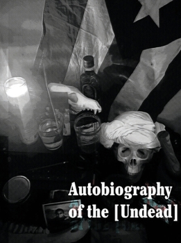 Paperback Autobiography of the [Undead] Book