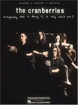 Paperback Cranberries - Everybody Else Is Doing It, So Why Can't We? Book