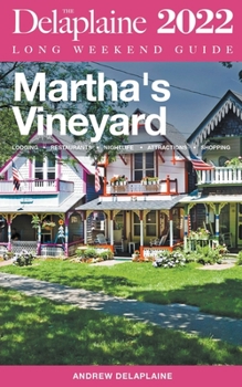 Paperback Martha's Vineyard - The Delaplaine 2022 Long Weekend Guide Book