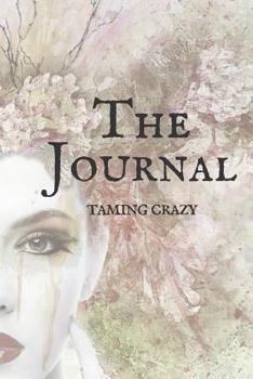 Paperback Taming Crazy - The Journal Book