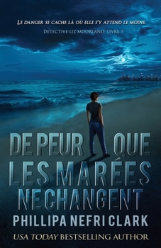 Paperback De peur que les marées ne changent [French] Book