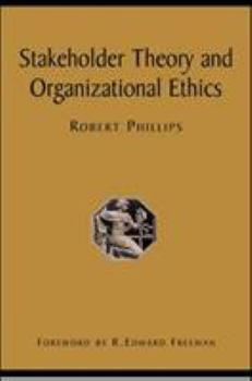 Hardcover Stakeholder Theory and Organizational Ethics Book