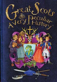 Hardcover Great Scots (Very Peculiar History) Book