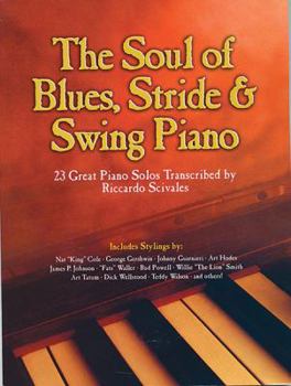 Paperback The Soul of Blues, Stride & Swing Piano Book