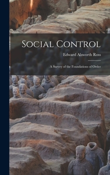 Hardcover Social Control: A Survey of the Foundations of Order Book