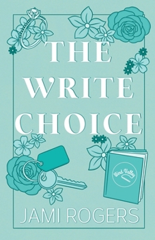 Paperback The Write Choice: An Enemies to Lovers Romance Book