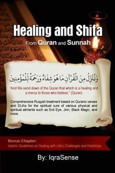 Paperback Healing and Shifa from Quran and Sunnah: Spiritual Cures for Physical and Spiritual Conditions based on Islamic Guidelines Book
