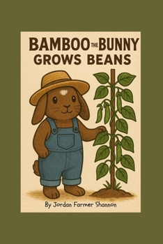 Paperback Bamboo the Bunny Grows Beans Book