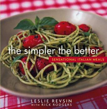 Paperback The Simpler the Better: Sensational Italian Meals Book