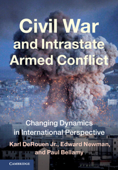 Paperback Civil War and Intrastate Armed Conflict: Changing Dynamics in International Perspective Book