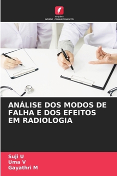 Paperback Análise DOS Modos de Falha E DOS Efeitos Em Radiologia [Portuguese] Book