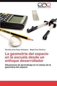 La Geometria del Espacio En La Escuela Desde Un Enfoque Desarrollador