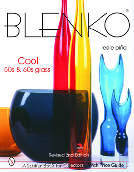 Hardcover Blenko: Cool '50s & '60s Glass Book