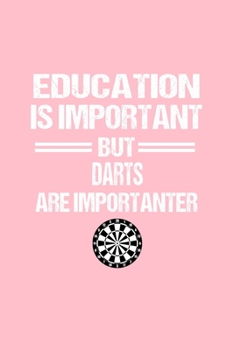 Dart Notebook: Dart Education Humor Sarcastic Funny Christmas Gift - Pink Ruled Lined Notebook - Diary, Writing, Notes, Gratitude, Goal Journal - 6x9 120 pages