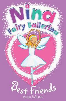 Best Friends - Book  of the Nina Fairy Ballerina