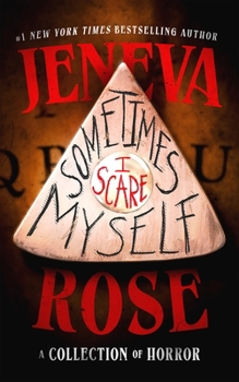 Hardcover Sometimes I Scare Myself: A Collection of Horror Book